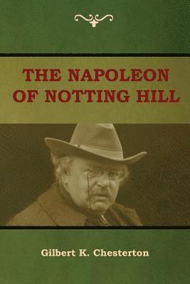 bokomslag The Napoleon of Notting Hill