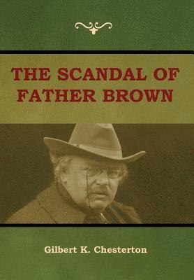 bokomslag The Scandal of Father Brown