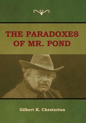 The Paradoxes of Mr. Pond 1