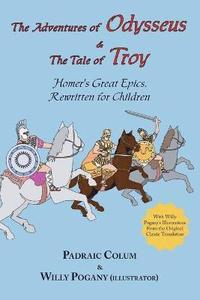 bokomslag R Adventures of Odysseus & the Tale of Troy, the; Homer's Great Epics