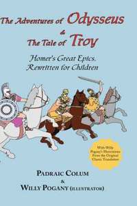 bokomslag The Adventures of Odysseus & the Tale of Troy