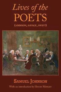 bokomslag Lives of the Poets (Addison, Savage, Swift)