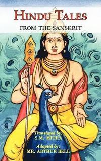 bokomslag Hindu Tales From the Sanskrit - Mythological Stories for Children & Adults
