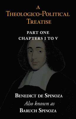 bokomslag A Theologico-Political Treatise Part I (Chapters I to V)