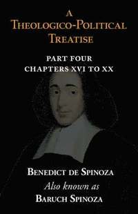 bokomslag Theologico-Political Treatise Part IV (Chapters XVI to XX)