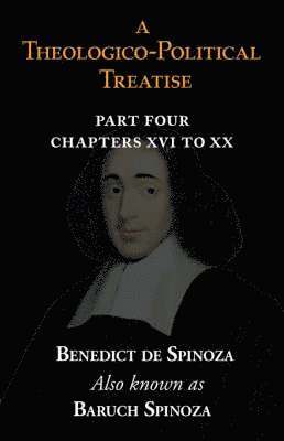bokomslag Theologico-Political Treatise Part IV (Chapters XVI to XX)