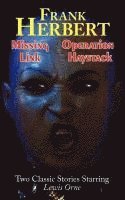 Frank Herbert - Missing Link & Operation Haystack - Two Classic Stories Starring Lewis Orne, Häftad