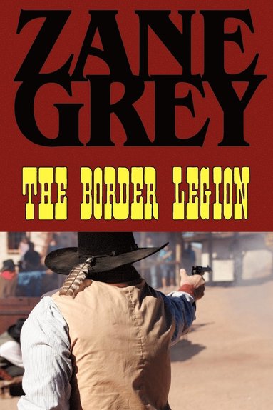 Zane Grey - Border Legion, Häftad