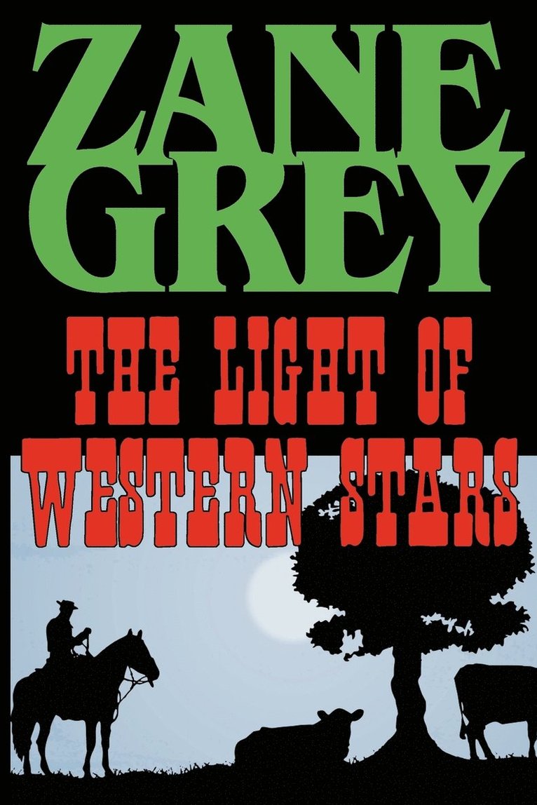 Zane Grey - Light of the Western Stars, Häftad