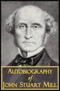 bokomslag Autobiography of John Stuart Mill