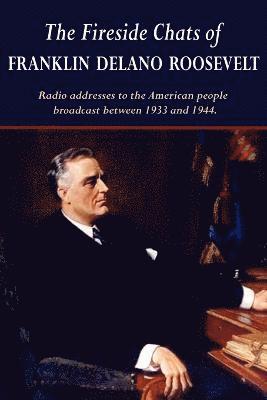 bokomslag The Fireside Chats of Franklin Delano Roosevelt