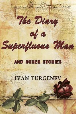 bokomslag Diary of a Superfluous Man and Other Stories