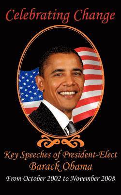 Barack Obama, Hillary Clinton, John McCain - Celebrating Change, Häftad