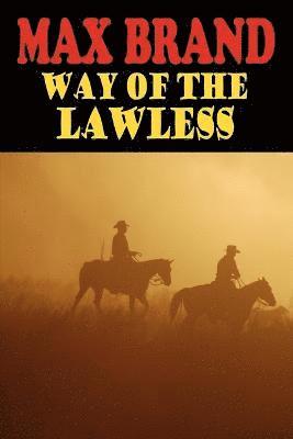 Max Brand - Way of the Lawless, Häftad
