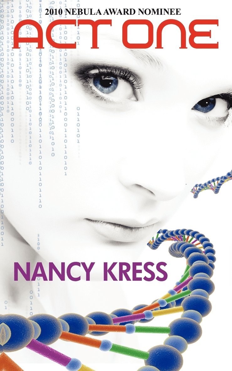 Nancy Kress - Act One - Nebula Nominee 2009, Häftad