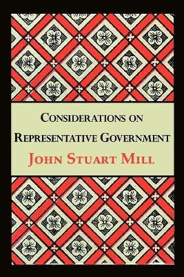 John Stuart Mill - Considerations on Representative Government, Häftad