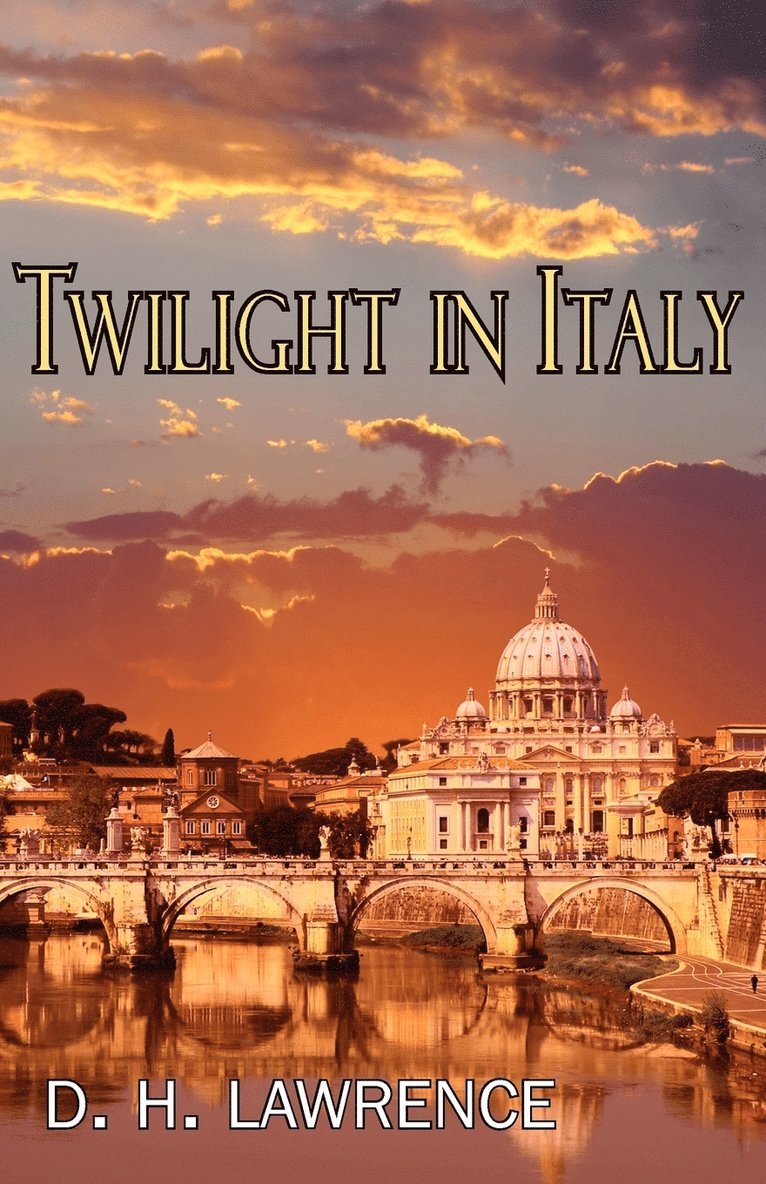 D H Lawrence, D. H. Lawrence - Twilight in Italy, Häftad