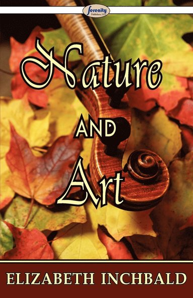 Elizabeth Inchbald - Nature and Art, Häftad