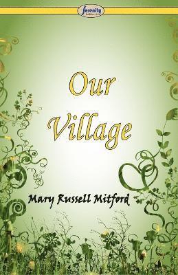 Mary Russell Mitford - Our Village, Häftad