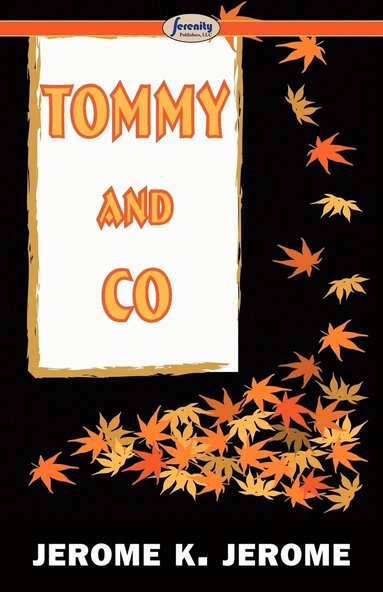 Jerome Klapka Jerome - Tommy and Co, Häftad