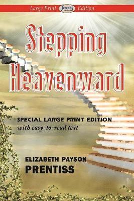 Stepping Heavenward 1