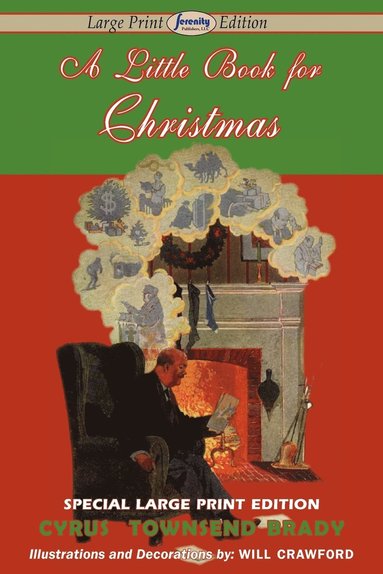 Cyrus Townsend Brady - Little Book for Christmas (Large Print Edition), Häftad