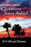 S V (Steve) Dedmon - Questions Jesus Asked, Inbunden. Tillgänglighet: Lägg i varukorg