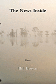 Bill Brown - The News Inside, Häftad