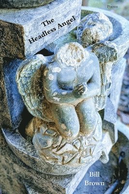 Bill Brown - The Headless Angel, Häftad