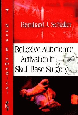 bokomslag Reflexive Autonomic Activation in Skull Base Surgery