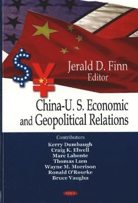 bokomslag China-US Economic & Geopolitical Relations