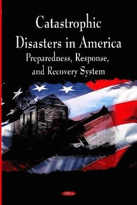 bokomslag Catastrophic Disasters in America