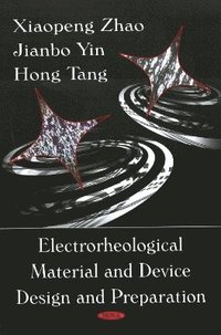 bokomslag Electrorheological Material & Device Design & Preparation