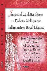 bokomslag Impact of Oxidative Stress on Diabetes Mellitus & Inflammatory Bowel Diseases