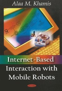 bokomslag Internet-Based Interaction with Mobile Robots