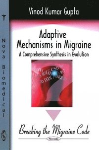 bokomslag Adaptive Mechanisms in Migraine