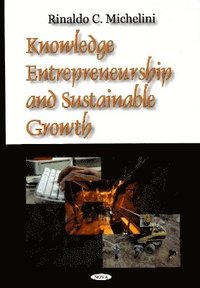 bokomslag Knowledge Entrepreneurship & Sustainable Growth