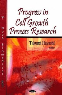 bokomslag Progress in Cell Growth Process Research