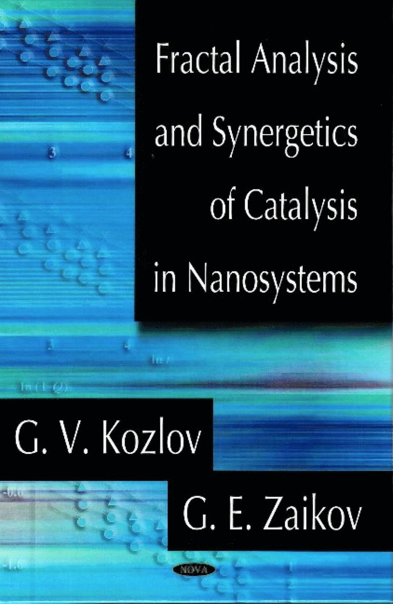 G V Kozlov - Fractal Analysis & Synergetics of Catalysis in Nanosystems, Inbunden
