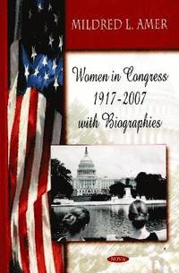 bokomslag Women in Congress 1917-2007 with Biographies