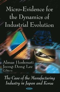 bokomslag Micro-Evidence for the Dynamics of Industrial Evolution