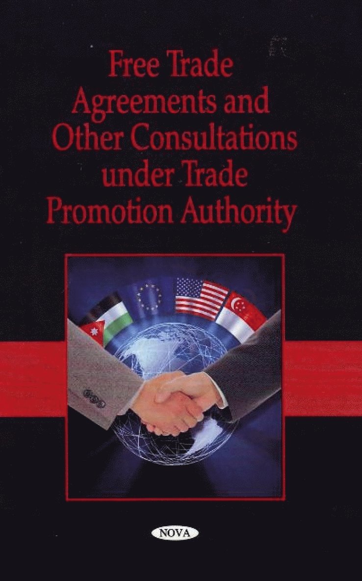 Free Trade Agreements & Other Consultations Under Trade Promotion Authority
