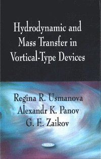 bokomslag Hydrodynamic & Mass Transfer in Vortical-Type Devices