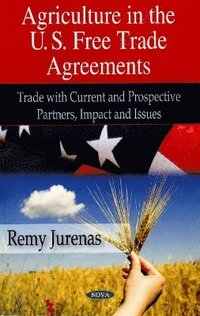 bokomslag Agriculture in U.S. Free Trade Agreements