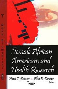bokomslag Female African Americans & Health Research