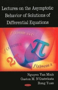 bokomslag Lectures on the Asymptotic Behavior of Solutions of Differential Equations