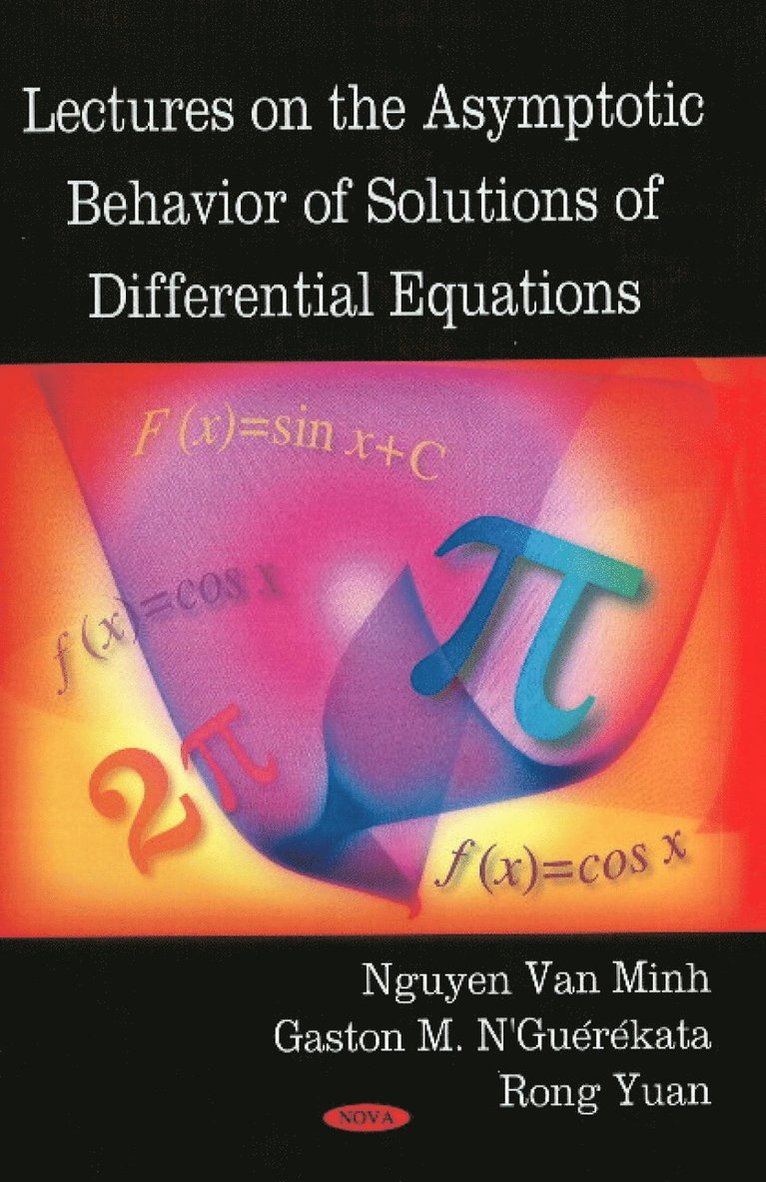Lectures on the Asymptotic Behavior of Solutions of Differential Equations