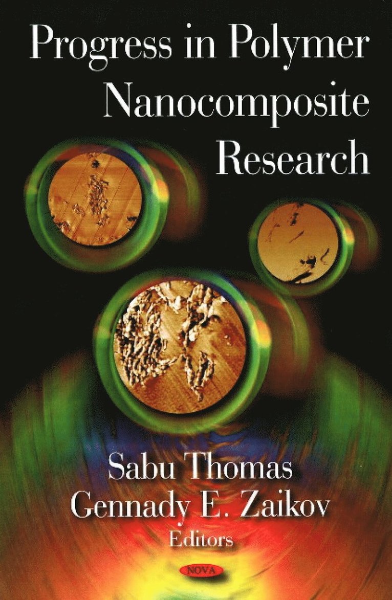 Sabu Thomas, Gennady E Zaikov - Progress in Polymer Nanocomposite Research, Inbunden
