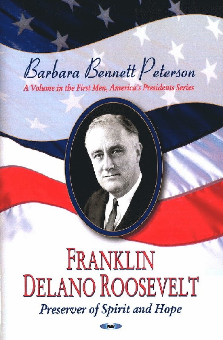 Barbara Bennett Peterson - Franklin Delano Roosevelt, Preserver of Spirit & Hope, Häftad