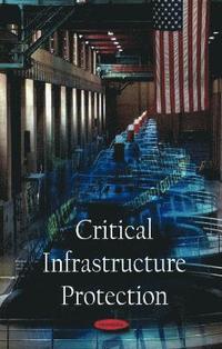 bokomslag Critical Infrastructure Protection